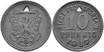 ФРАНКФУРТ-НА-МАЙНЕ 10 ПФЕННИГОВ 1917 НОТГЕЛЬД, ТРЕЦГОЛЬНАЯ ПРОСЕЧКА цинк 75-1413