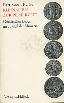 ПЕТЕР РОБИН ФРАНКЕ МАЛАЯ АЗИЯ ВО ВРЕМЕНА РИМЛЯН. ЖИЗНЬ ГРЕКОВ НА МОНЕТАХ 1968 PETER ROBIN FRANKE, KLEINASIEN ZUR ROMERZEIT, GRIECHISCHES LEBEN IM SPIEGEL DER MUNZEN, 74 СТРАНИЦЫ + ТАБЛИЦЫ С 512 ИЗОБРАЖЕНИЯМИ 00-00-00-00