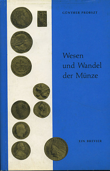 ГЮНТЕР ПРОБСЦТ СУЩЕСТВОВАНИЕ И ЭВОЛЮЦИЯ МОНЕТЫ 1963 GUNTHER PROBSZT, WESEN UND WANDEL DER MUNZE, 54 СТРАНИЦЫ + ИЛЛЮСТРАЦИИ 00-01-07-02