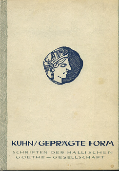 ГЕРМАН КУН СПОСОБ ЧЕКАНКИ. МОРФОЛОГИЯ ГЕТЕ И ПРОИЗВОДСТВО МОНЕТ (ЯЗЫК: НЕМ.) 1949 HERMANN KUHN, GEPRAGTE FORM, GOETHES MORPHOLOGIE UND DIE MUNZKUNST, 62 СТРАНИЦЫ + 25 ТАБЛИЦ С ИЛЛЮСТРАЦИЯМИ 00-01-04-07