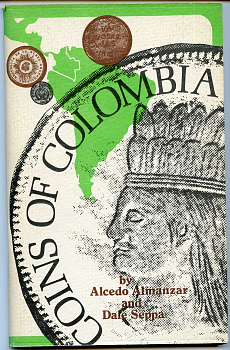 Al Almanzar and Dale A. Seppe Coins of Colombia Монеты Колумбии, 1973, 98 страниц 00-00
