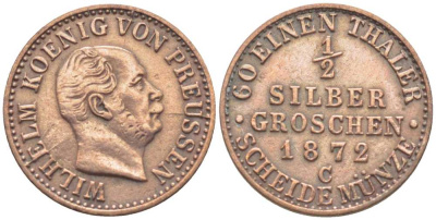 ПРУССИЯ 1/2 ГРОША 1872 С, ВИЛЬГЕЛЬМ I (1861-1888) KM 484 серебро 201-614