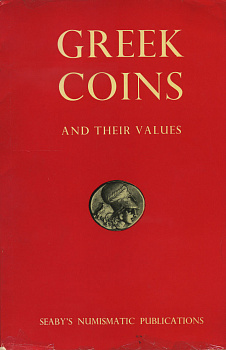 Х. A. СИБИ ГРЕЧЕСКИЕ МОНЕТЫ И ИХ СТОИМОСТЬ (ЯЗЫК: АНГЛ.) 1959 H. A. SEABY, GREEK COINS AND THEIR VALUES, 160 СТРАНИЦ + ИЛЛЮСТРАЦИИ 00-01-07-18