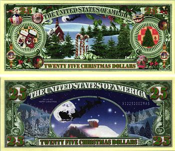 США 25 РОЖДЕСТВЕНСКИХ ДОЛЛАРА ND СУВЕНИРНАЯ БАНКНОТА, САНТА КЛАУС НА УПРЯЖКЕ ОЛЕНЕЙ, ПОДАРКИ, ЁЛОЧНЫЕ УКРАШЕНИЯ, КОНФЕТЫ, ЁЛКИ бумага UNC (ПРЕСС) 7198-37-3-2
