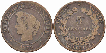ФРАНЦИЯ 5 САНТИМОВ 1879 A, ТРЕТЬЯ РЕСПУБЛИКА (1871-1940) KM 821.1, LE FRANC 118.21 бронза 108-725