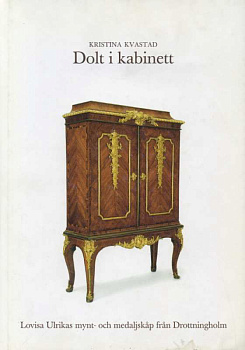 КРИСТИНА КВАСТАД СПРЯТАННОЕ В ШКАФУ 2004 KUNGL. MYNTKABINETTET, KRISTINA KVASTAD, DOLT I KABINETT, 112 СТРАНИЦ + ЦВЕТНЫЕ ИЛЛЮСТРАЦИИ шведский 00-01-14-02