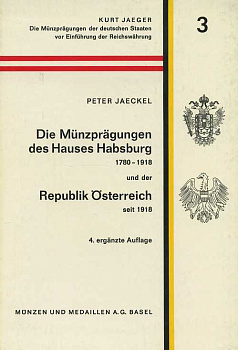 КУРТ ЕГЕР И ПЕТЕР ДЖЭКЕЛ ЧЕКАНКА МОНЕТ ДОМА ГАБСБУРГОВ 1780-1918 И РЕСПУБЛИКА АВСТРИЯ С 1918 ГОДА. 4-Е ИЗДАНИЯ (СЕРИЯ 'ЧЕКАНКА МОНЕТ НЕМЕЦКИХ ЗЕМЕЛЬ СО СТАНОВЛЕНИЯ РЕЙХА') 1970 KURT JAEGER UND PETER JAECKEL; DIE MUNZPRAGUNGEN 00-01-06-37