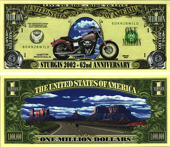 США 1000000 ДОЛЛАРОВ 2002 СУВЕНИРНАЯ БАНКНОТА, СТУРДЖИС 2002, 62 -ОЙ ЕЖЕГОДНЫЙ БАЙКЕРСКИЙ ФЕСТИВАЛЬ В АМЕРИКЕ В ШТАТЕ ЮЖНАЯ ДАКОТА, МОТОЦИКЛ бумага UNC (ПРЕСС) 7198-39-4-2