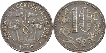 Алжир, Французская оккупация 10 сантимов 1916 Alger Chamber of Commerce KM TnA6 железо 114-926