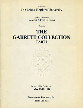 BANK LEU, NUMISMATIC FINE ARTS АУКЦИОННЫЙ КАТАЛОГ. 16-18 МАЯ 1984, КОЛЛЕКЦИЯ ГАРРЕТТА. ЧАСТЬ 1 1984 BANK LEU, NUMISMZTIC FINE ARTS, THE GARRETT COLLECTION PART 1, 402 СТРАНИЦЫ + ИЛЛЮСТРАЦИИ 00-01-07-10