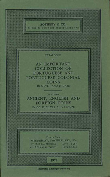 SOTHEBY & CO КОЛЛЕКЦИЯ МОНЕТ ПОРТУГАЛИИ И ПОРТУГАЛЬСКИХ КОЛОНИЙ В СЕРЕБРЕ И БРОНЗЕ, А ТАКЖЕ АНТИЧНЫХ, АНГЛИЙСКИХ И ЗАРУБЕЖНЫХ МОНЕТ В ЗОЛОТЕ, СЕРЕБРЕ И БРОНЗЕ 27080 SOTHEBY & CO, AN IMPOTANT COLLECTION OF PORTUGUESE AND PORTUGUESE COLONIAL COINS IN SILVER