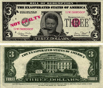 США 3 ДОЛЛАРА 1999 СУВЕНИРНАЯ БАНКНОТА, БИЛЛ ОТКУПИЛСЯ, КЛИНТОН С СИГАРОЙ И ПОДПИСЬ ПРОЩЁННЫЙ, НАДПИСЬ THE EXASPERATED STATES OF AMERICA, КРАСНАЯ НАДПЕЧАТКА СЛЕВА - НЕВИНОВЕН (NOT GUILTY) бумага UNC (ПРЕСС) 7198-32-1-2